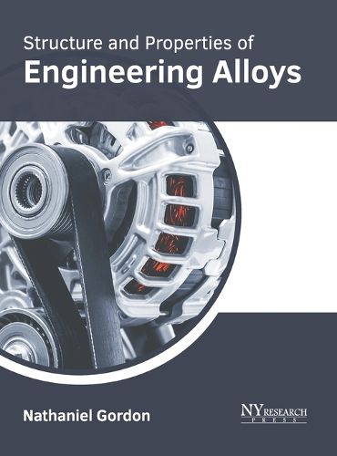 Cover image for Structure and Properties of Engineering Alloys