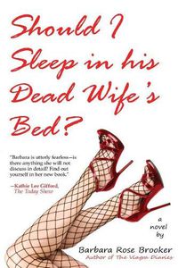 Cover image for Should I Sleep in His Dead Wife's Bed