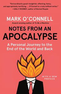 Cover image for Notes from an Apocalypse: A Personal Journey to the End of the World and Back