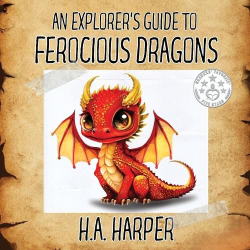 Cover image for An Explorer's Guide to Ferocious Dragons