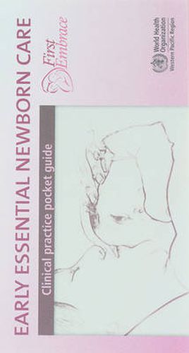 Cover image for Early essential newborn care: clinical practice pocket guide