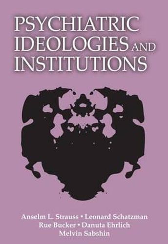 Cover image for Psychiatric Ideologies and Institutions