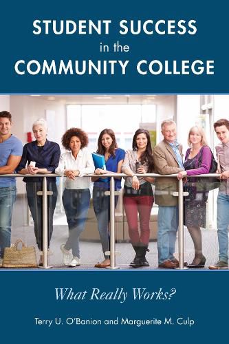 Cover image for Student Success in the Community College: What Really Works?