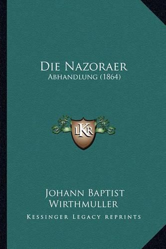 Cover image for Die Nazoraer: Abhandlung (1864)