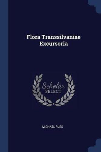 Flora Transsilvaniae Excursoria