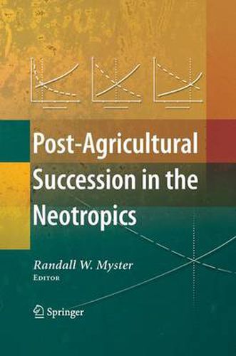 Cover image for Post-Agricultural Succession in the Neotropics