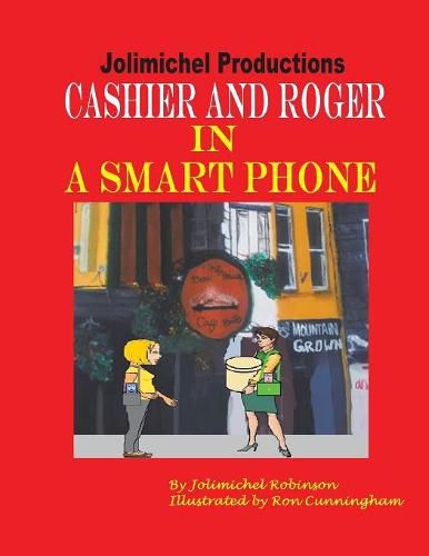 Cover image for Cashier and Roger in a Smartphone