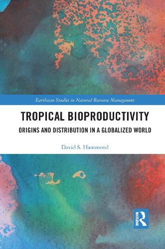 Tropical Bioproductivity: Origins and Distribution in a Globalized World