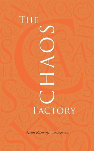 Cover image for The Chaos Factory: The inside story of corporate IT failure