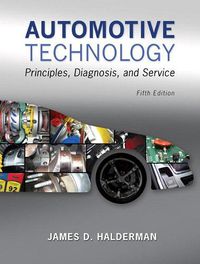 Cover image for Automotive Technology: Principles, Diagnosis, and Service Plus MyLab Automotive with Pearson eText -- Access Card Package