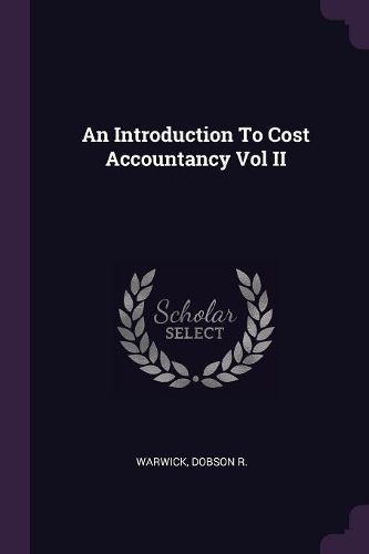 Cover image for An Introduction To Cost Accountancy Vol II