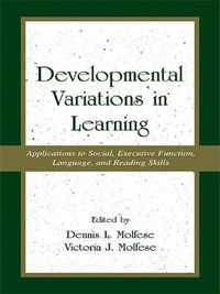 Cover image for Developmental Variations in Learning: Applications to Social, Executive Function, Language, and Reading Skills