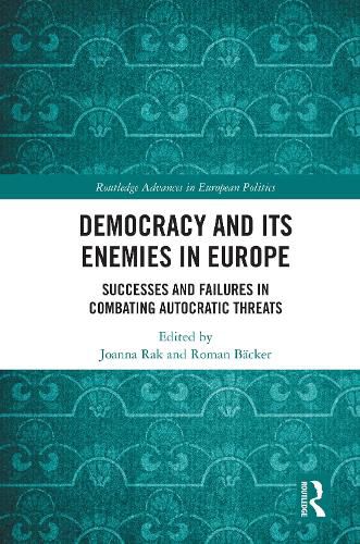 Cover image for Democracy and Its Enemies in Europe