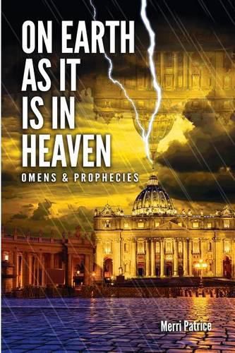 Cover image for On Earth as It Is in Heaven: Omens & Prophecies