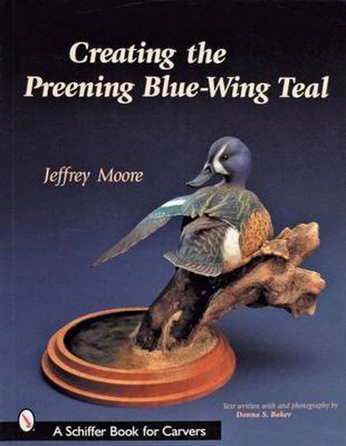 Cover image for Creating the Preening Blue Wing Teal