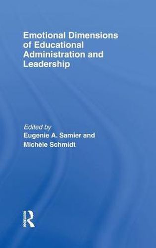 Cover image for Emotional Dimensions of Educational Administration and Leadership