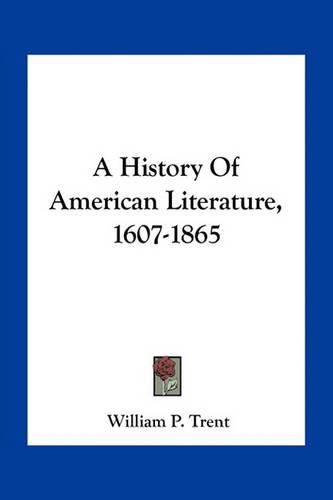 A History of American Literature, 1607-1865