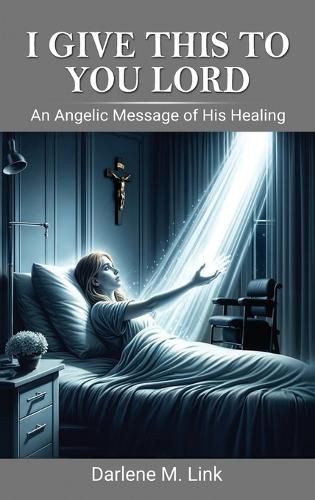 Cover image for I Give This To You Lord