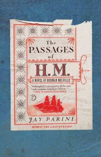 Cover image for The Passages of H.M.: A Novel of Herman Melville