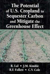 Cover image for The Potential of U.S. Cropland to Sequester Carbon and Mitigate the Greenhouse Effect