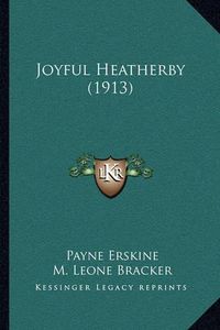 Cover image for Joyful Heatherby (1913)