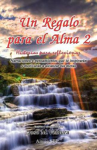 Cover image for Un Regalo para el Alma 2: Historias para Reflexionar