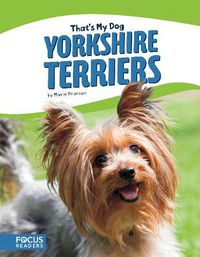 Cover image for That's My Dog: Yorkshire Terriers