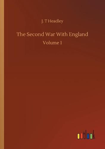 Cover image for The Second War With England: Volume 1