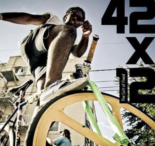 Cover image for 42x12. The Cult of Fixed