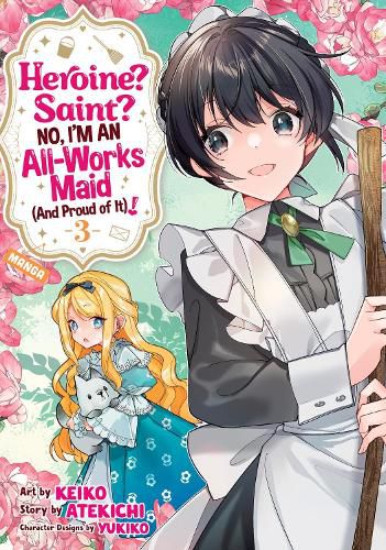 Cover image for Heroine? Saint? No, I'm an All-Works Maid (And Proud of It)! (Manga) Vol. 3