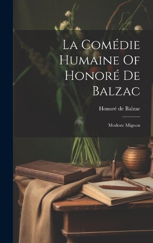 Cover image for La Comedie Humaine Of Honore De Balzac