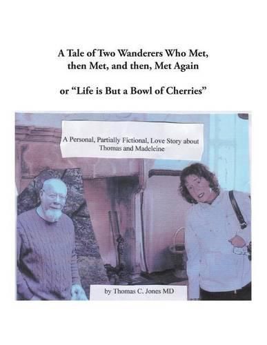 Cover image for A Tale of Two Wanderers Who Met, then Met, and then, Met Again