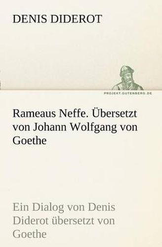 Cover image for Rameaus Neffe. Bersetzt Von Johann Wolfgang Von Goethe