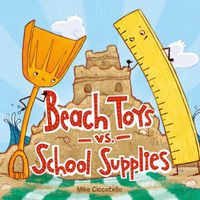 Cover image for Beach Toys vs. School Supplies
