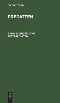 Cover image for Christliche Festpredigten