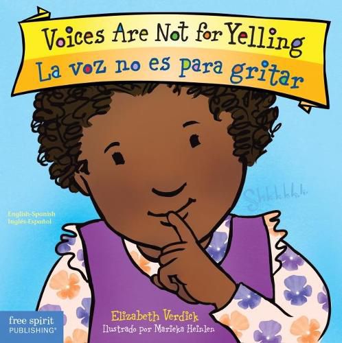 Voices Are Not for Yelling / La Voz No Es Para Gritar