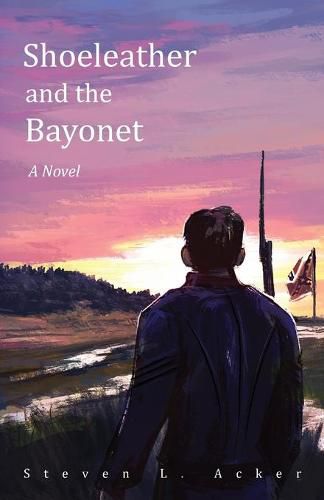 Cover image for Shoeleather and the Bayonet