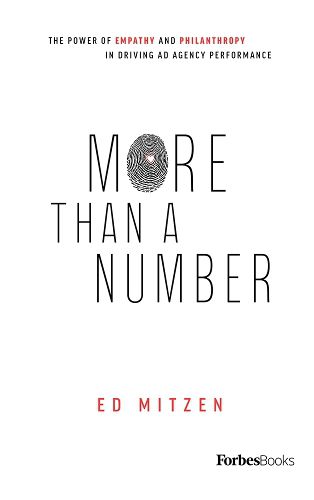 Cover image for More Than a Number: The Power of Empathy and Philanthropy in Driving Ad Agency Performance