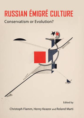 Cover image for Russian Emigre Culture: Conservatism or Evolution?