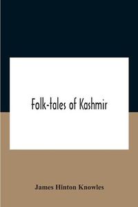 Cover image for Folk-Tales Of Kashmir