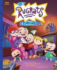 Cover image for A Rugrats Chanukah: The Classic Illustrated Storybook