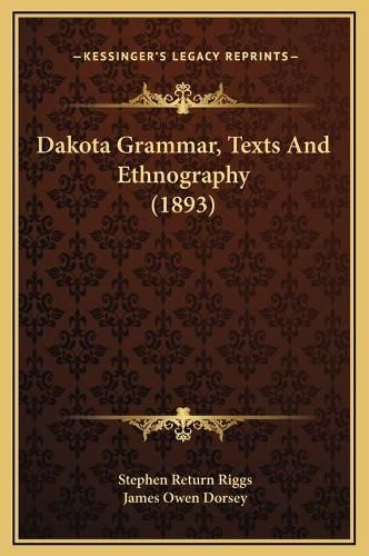 Dakota Grammar, Texts and Ethnography (1893)