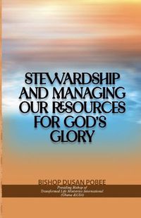 Cover image for Stewardship and Managing Our Resources For God's Glory