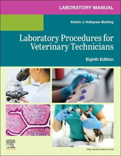 Laboratory Manual for Laboratory Procedures for Veterinary Technicians