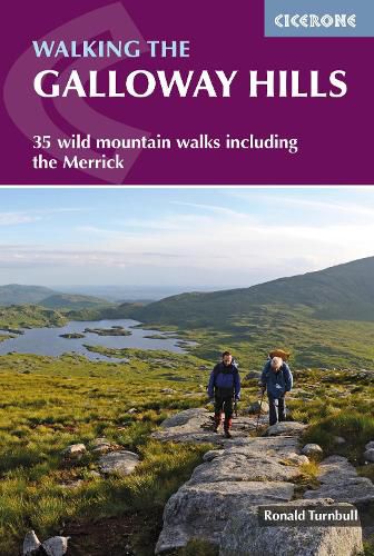 Walking the Galloway Hills: 35 wild mountain walks including the Merrick