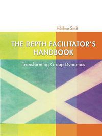 Cover image for The Depth Facilitator's Handbook