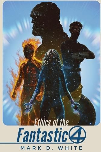 Cover image for Ethics of the Fantastic Four