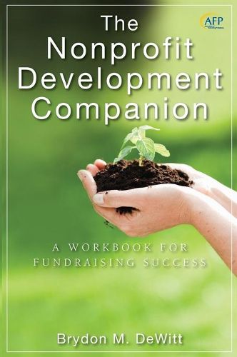 The Nonprofit Development Companion: A Workbook for Fundraising Success