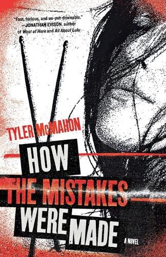 Cover image for How the Mistakes Were Made: A Novel