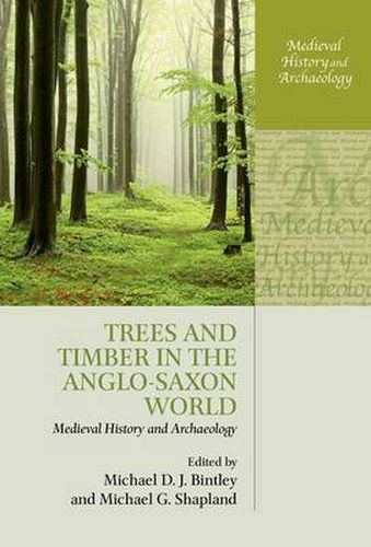 Cover image for Trees and Timber in the Anglo-Saxon World